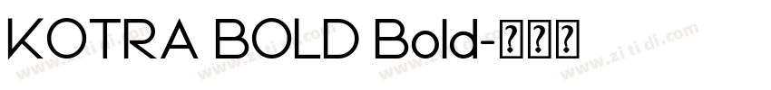 KOTRA BOLD Bold字体转换